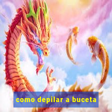 como depilar a buceta